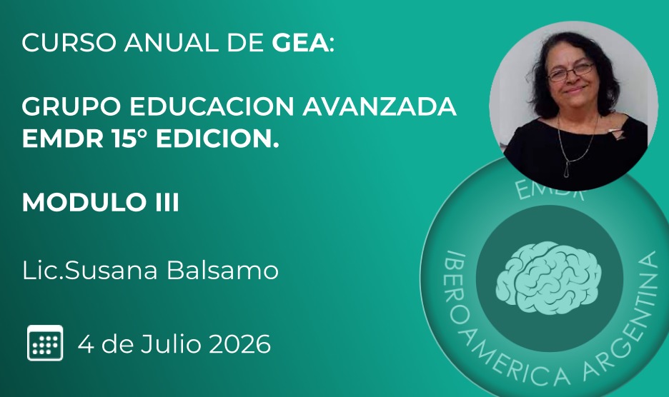 CURSO ANUAL DE GEA.  GRUPO EDUCACION AVANZADA  EMDR 15° EDICION III