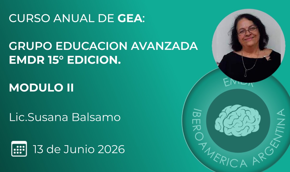 CURSO ANUAL DE GEA.  GRUPO EDUCACION AVANZADA  EMDR 15° EDICION II